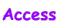 Access